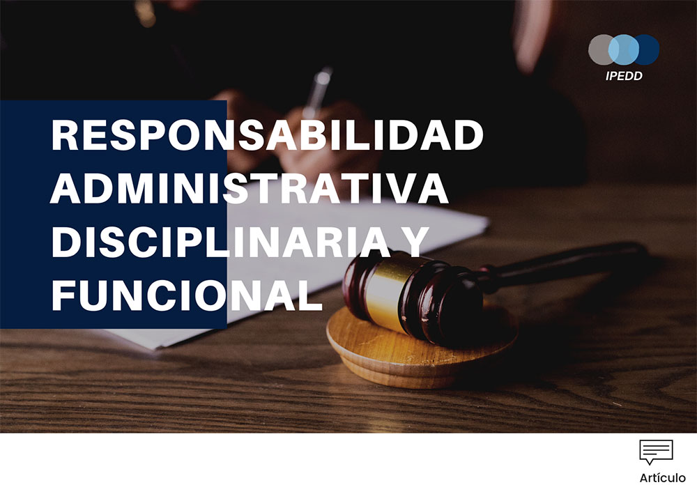 RESPONSABILIDAD ADMINISTRATIVA DISCIPLINARIA Y FUNCIONAL: ¿IGUALES O DIFERENTES? 7 RESPONSABILIDAD ADMINISTRATIVA DISCIPLIANRIA Y FUNCIONAL